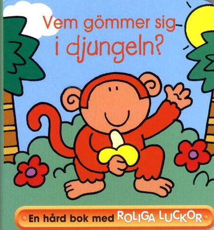 Vem Gömmer Sig i Djungeln