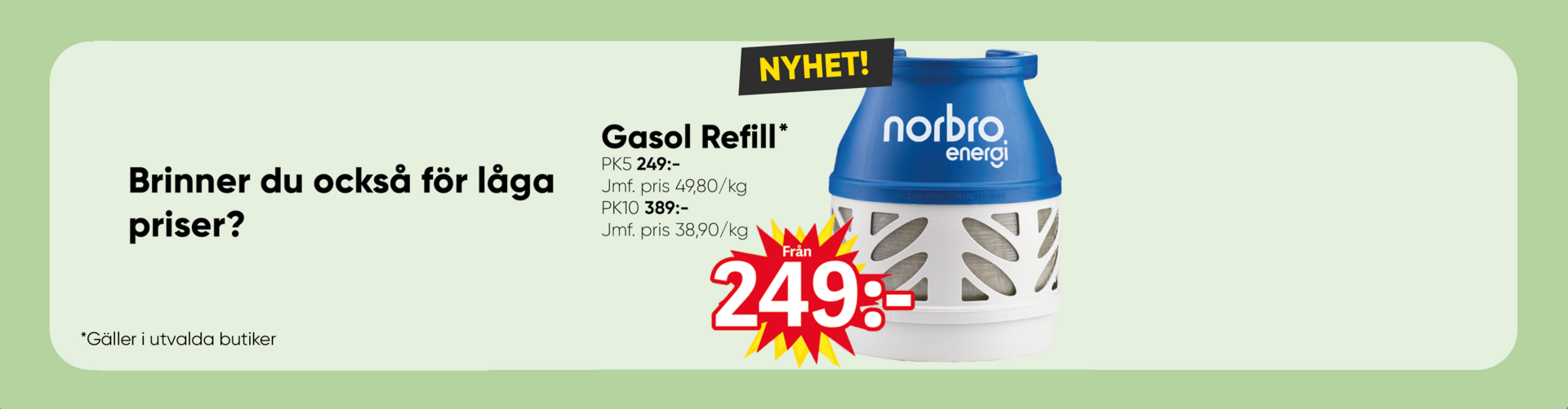 Gasol på Dollarstore